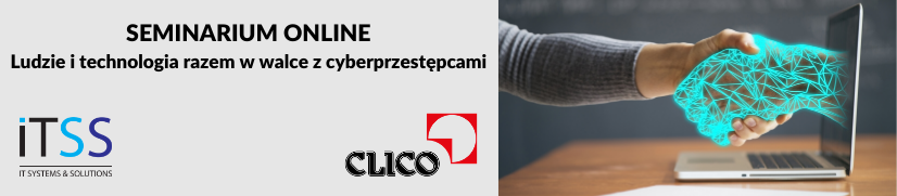 SEMINARIUM ONLINE „Ludzie i technologia razem w walce z cyberprzestępcami” - 10.08.2020