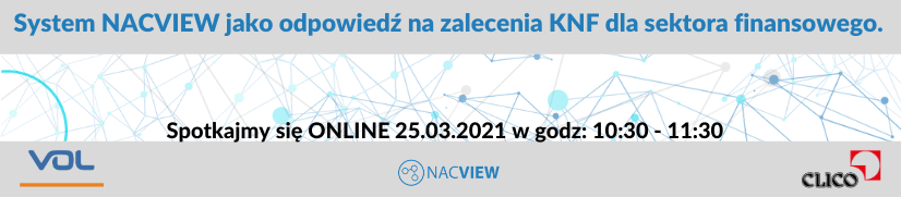 Webinarium - System NACVIEW jako odpowiedź na zalecenia KNF dla sektora finansowego - 25.03.2021