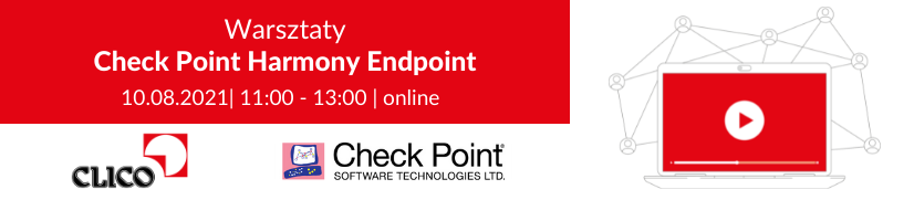 Warsztaty Check Point Harmony Endpoint - 10.08.2021