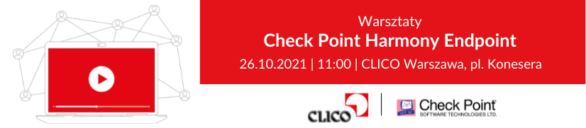 Warsztaty Check Point Harmony Endpoint - 26.10.2021