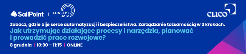 Webinarium SailPoint - Jak utrzymując działające procesy i narzędzia, planować i prowadzić prace rozwojowe? - 08.12.2022 - Concept Data