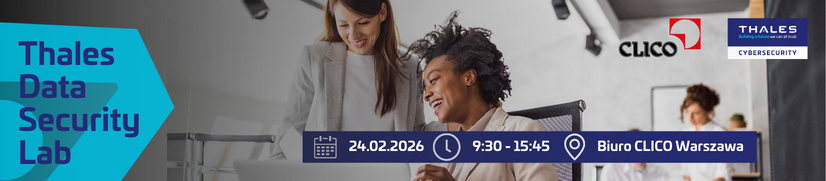 Thales Data Security Lab | 24.02.2026 | Biuro CLICO Warszawa — CLICO ...